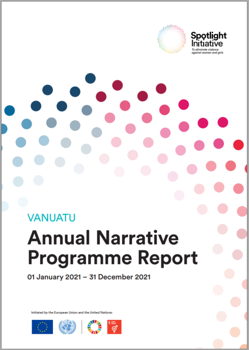 2021 Annual Progress Report Spotlight Initiative Vanuatu Country Programme